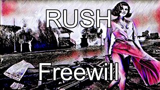 RUSH Freewill Lyric Video [upl. by Erodroeht]