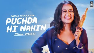 PUCHDA HI NAHIN Full Video  Neha Kakkar  Rohit Khandelwal  Babbu  Maninder B  MixSingh Hindi [upl. by Amorete]