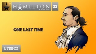 32 Hamilton  One Last Time VIDEO LYRICS [upl. by Einnel]