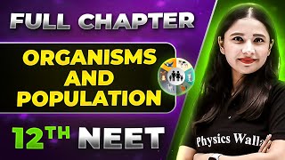 Organisms and Population FULL CHAPTER  Class 12th Botany  Lakshya NEET [upl. by Ayak]