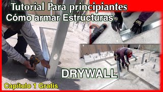 CóMO Armar Una EstructuRa De DRYWALL Paso a paso Para Principiantes Episodio 1 Gratis 😱👷🏾‍♂️ [upl. by Anada178]