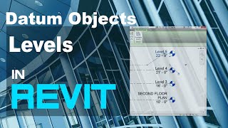 Datum Objects In Revit Levels [upl. by Ylicic137]