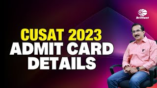 CUSAT 2023  Admit Card Details [upl. by Lingwood]