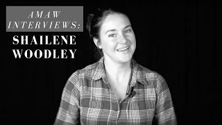 AMAW Interviews Shailene Woodley [upl. by Enid272]