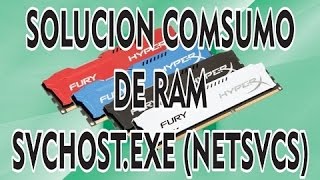 COMO SOLUCIONAR svchostexe windows 7 consume mucha memoria ram [upl. by Verney]