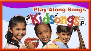 Kidsongs  Play Along Songs part 1  Kids Play Songs Top Nursery Rhymes  PBS Kids  Baby Songs [upl. by Ydoj]