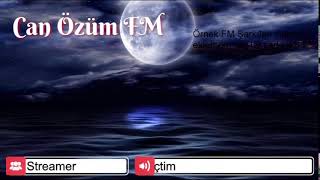 Can Özüm FM • Canlı İstek Yayını [upl. by Martie]