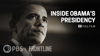 Inside Obamas Presidency full documentary  FRONTLINE [upl. by Enimzzaj514]