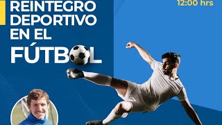 Webinar KineUC Reintegro deportivo en el fútbol [upl. by Adehsar]