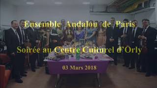 Ensemble Andalou de Paris  Nûba Sika  Orly  03 03 2018 [upl. by Nickola]