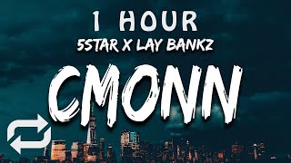 1 HOUR 🕐  5Star feat Lay Bandz  Cmonn Lyrics we got fans in atlanta come on hit it one ti [upl. by Arriek401]