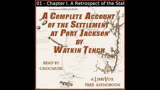 A Complete Account of the Settlement at Port Jackson by Watkin Tench  Full Audio Book [upl. by Novrej782]