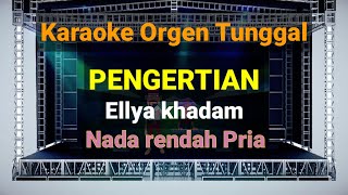 PENGERTIAN  NADA PRIA  ELLYA KHADAM  KARAOKE ORGEN TUNGGAL [upl. by Annahtur]