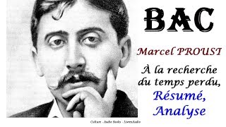 BAC  Marcel Proust À la recherche du temps perdu Résumé Analyse [upl. by Lasonde640]