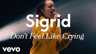 Sigrid  Dont Feel Like Crying Live  Vevo LIFT [upl. by Siusan346]