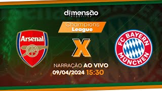 Champions League 2024 Arsenal x Bayern NARRAÇÃO AO VIVO  Dimensão Esportiva [upl. by Melania795]