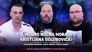 AKTUELNO Čabarkapa i braća Jeremić  Mi smo najveća noćna mora Kristijana Golubovića 7112020 [upl. by Johannah]