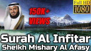 Surah AlInfitar سورة الانفطار  Sheikh Mishary Al Afasy مشاري العفاسي  English Translation [upl. by Narruc956]