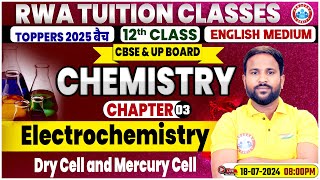 Class 12 Chemistry Chapter 3  Electrochemistry Dry Cell and Mercury Cell By Sumit Sir [upl. by Sandro168]