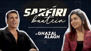 Sarfiri Baatein ft Ghazal Alagh  Akshay Kumar  Sarfira In Cinemas Now [upl. by Naasah]