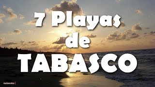 7 Playas que debes Visitar en Tabasco [upl. by Sesmar]