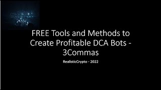 FREE Tools and Methods to Create Profitable DCA Bots  3Commas [upl. by Vivienne]