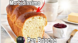 PAN BRIOCHE SOFFICISSIMORICETTA SEMPLICE [upl. by Eilsel]