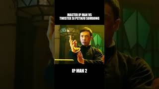 MASTER IP MAN VS TWISTER SI PETINJU SOMBONG shorts [upl. by Jeffcott]