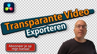 Video met Transparante Achtergrond Exporteren in Davinci Resolve [upl. by Daren]