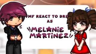 TMF react to Drew as Melanie Martínez ₊⌒୨  gcrv  TMF x Singer  Rui [upl. by Pazit922]