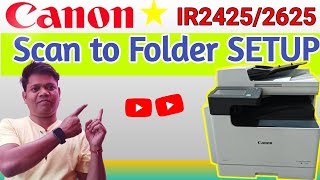 Canon Ir 2425 Scan to Folder Setup Scan to foldercanon [upl. by Hebert]