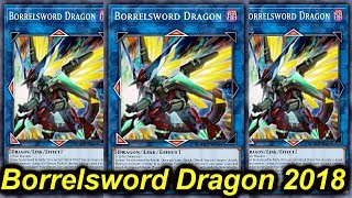 【YGOPRO】BORRELSWORD DRAGON DECK 2018【遊戯王ads】 [upl. by Alberik]