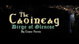 The Caoineag Dirge of Glencoe [upl. by Harcourt]