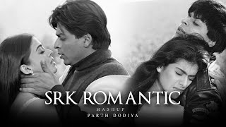 90s SRK Romantic Mashup  Parth Dodiya  Best of Shah Rukh Khan [upl. by Baese]