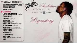 Wale  Ambition  Full Album Track Previews [upl. by Rubinstein289]