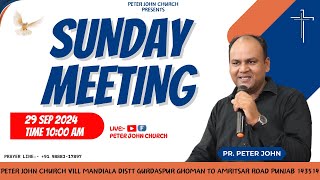 29092024 ✞ Sunday Meeting ✞ Live Streaming ✞ Peter John Church ✞ [upl. by Eceinehs833]