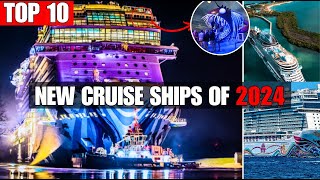 Discover the 10 New Cruise Ships Sailing in 2024 Heres What You Cant Miss [upl. by Ardeha]