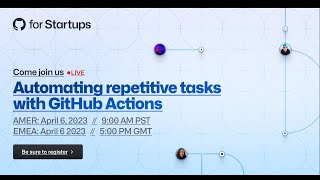 Automating Repetitive Tasks with GitHub Actions  AMER amp EMEA [upl. by Esch982]