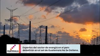 Tarifas de la energía en Guatemala ¿Podrían aumentar en los próximos meses [upl. by Don181]