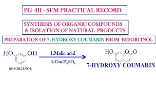 7 HYDROXY COUMARIN PREPARATION RESORCINOLCOUMARINPECHMANN SYNTHESIS COUMARIN SYNTHESIS [upl. by Aivizt]