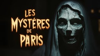 Les Mystères de Paris  Légendes effrayantes et histoires sombres [upl. by Mcgean100]