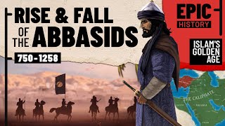 The Abbasids Islams Golden Age All Parts [upl. by Herriott]