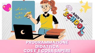 Programmazione e Progettazione Didattica  cosa cè da sapere Scadenziario Come si fa Chi la fa [upl. by Daisy]