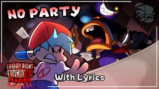 No Party WITH LYRICS  Friday Night Funkin Marios Madness Cover [upl. by Hegyera]