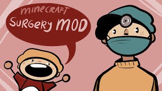 Minecraft’s Surgery Mod animated [upl. by Ellehsyt]