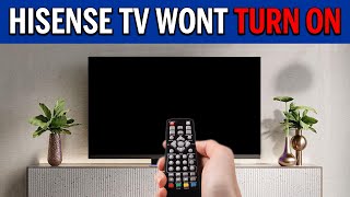 Hisense TV Wont Turn On Hisense Smart TV Wont Power Up Quick Fixes [upl. by Nordek]