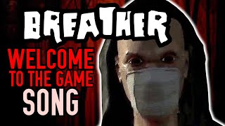 Breather Welcome To The Game song [upl. by Harli]