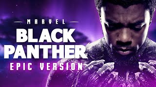 Black Panther  EPIC VERSION [upl. by Ahcsap]