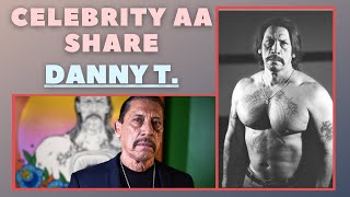 Famous AA Speaker  Actor Danny Trejo [upl. by Siegel732]