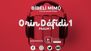 Bibeli Mimo  Yoruba Audio Bible  Orin Dafidi Kini  Psalm 1 [upl. by Dhar652]